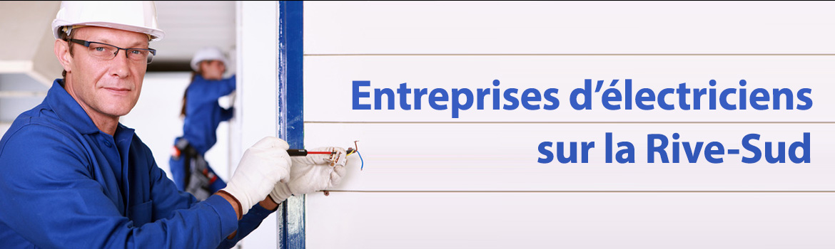 entreprises électricien rive-sud