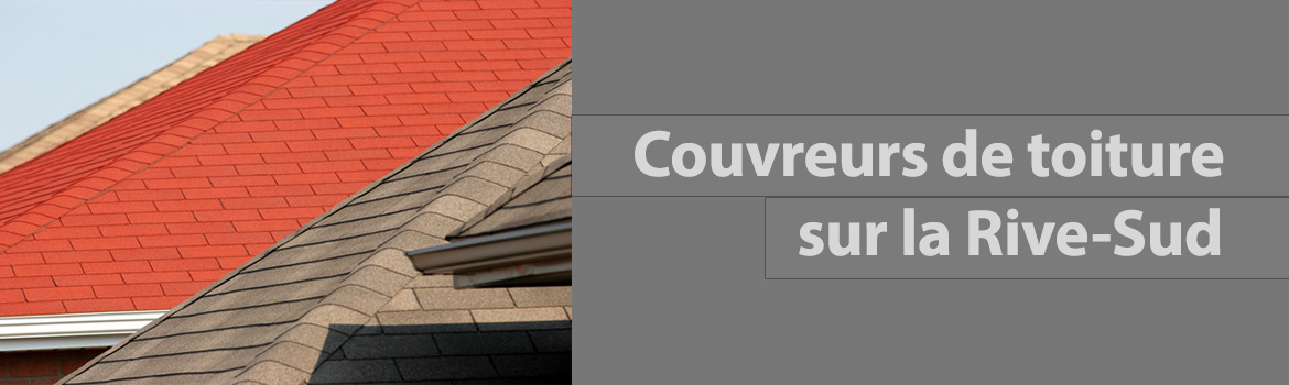 couvreur toiture  rive-sud